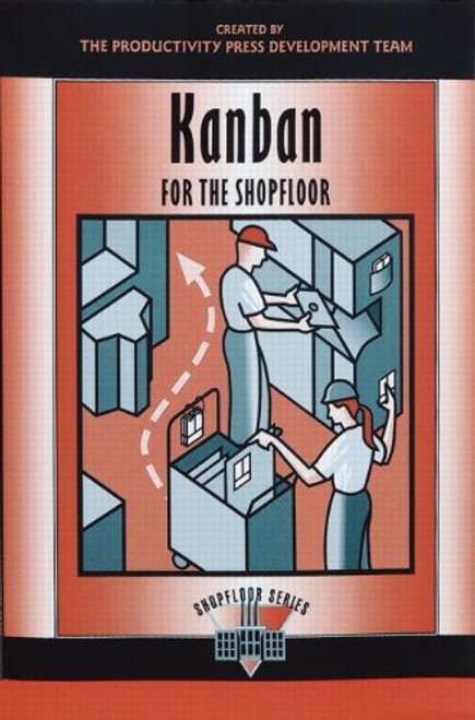 Kanban for the Shopfloor (The Shopfloor Series) (Volume 2)