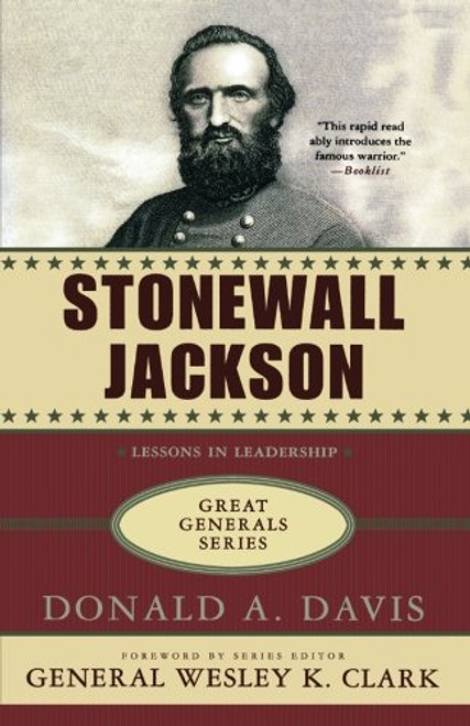 Stonewall Jackson: A Biography (Great Generals)