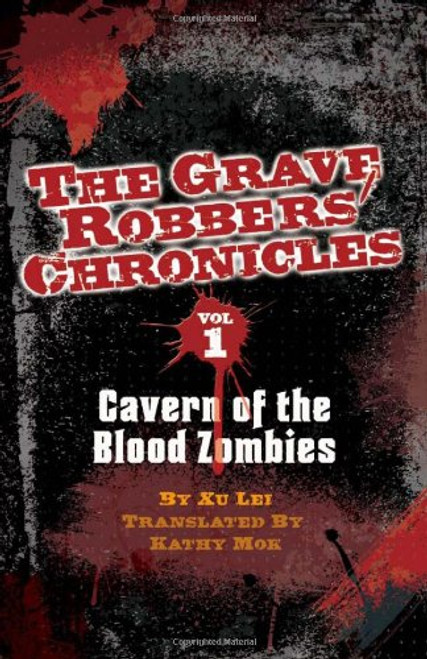 Cavern of the Blood Zombies (Grave Robbers' Chronicles)