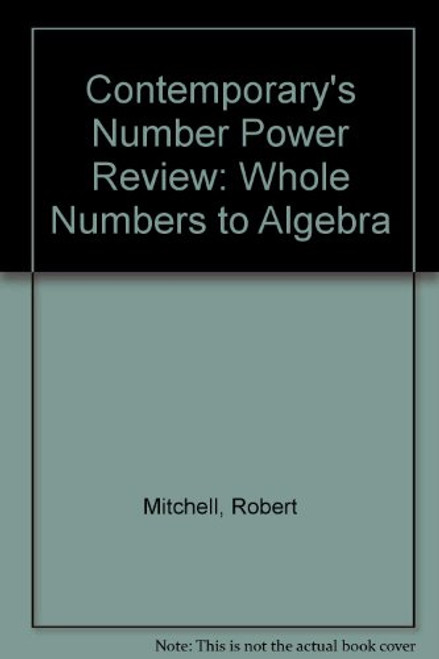Contemporary's Number Power Review: Whole Numbers to Algebra