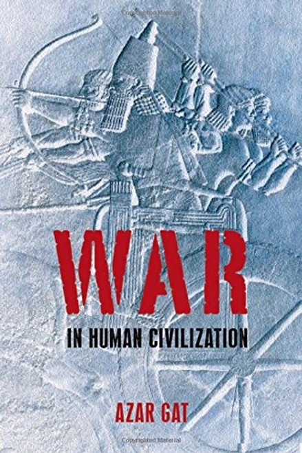 War in Human Civilization War in Human Civilization