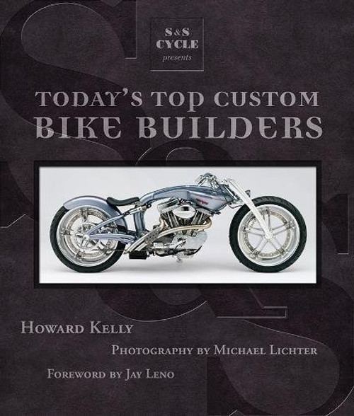 S&S Cycle Presents Today's Top Custom Bike Builders