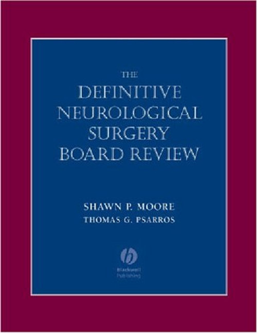 Definitive Neurological Surgery Board Review (Board Review Series) Definitive Neurological Surgery Board Review (Board Review Series)