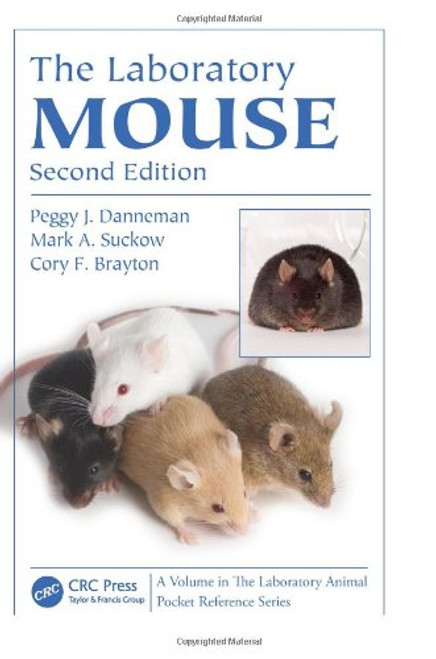 The Laboratory Mouse, Second Edition (Laboratory Animal Pocket Reference) (Volume 6)