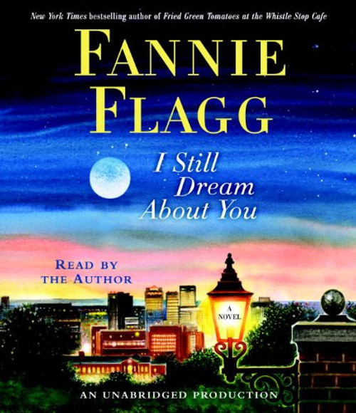 I Still Dream About You: A Novel