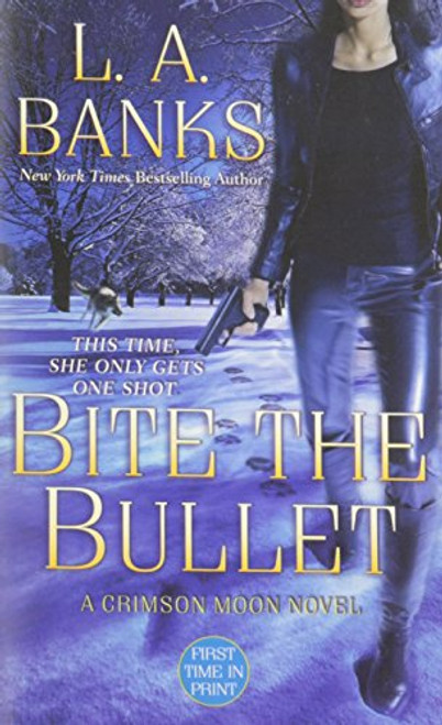 Bite the Bullet (Crimson Moon, Book 2)
