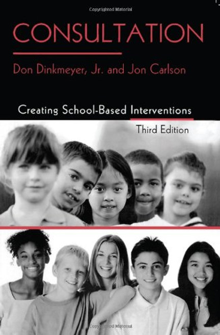 Consultation: Creating School-Based Interventions Consultation: Creating School-Based Interventions