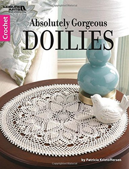 Absolutely Gorgeous Doilies: Crochet