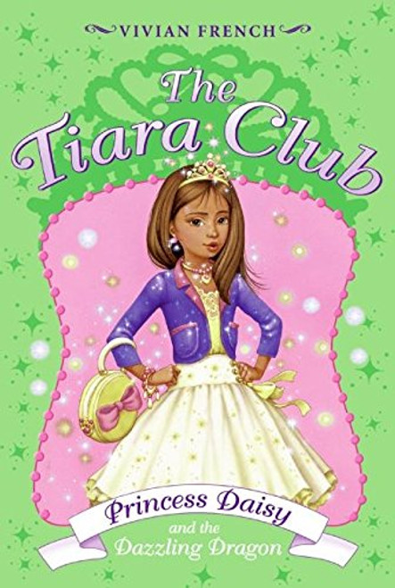 Tiara Club 3: Princess Daisy and the Dazzling Dragon, The (The Tiara Club)