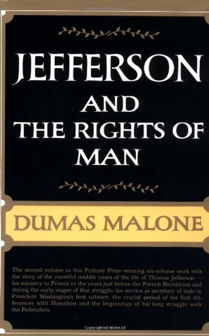 Jefferson and the Rights of Man (Jefferson and His Time, Vol. 2)