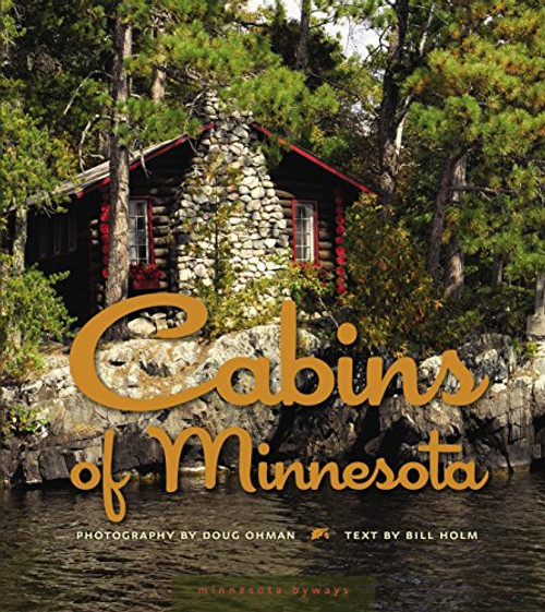 Cabins of Minnesota (Minnesota Byways) Cabins of Minnesota (Minnesota Byways)