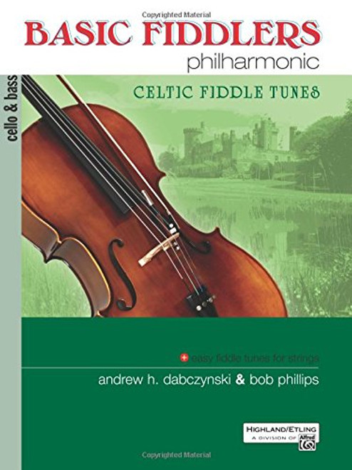 Basic Fiddlers Philharmonic Celtic Fiddle Tunes: Cello & Bass