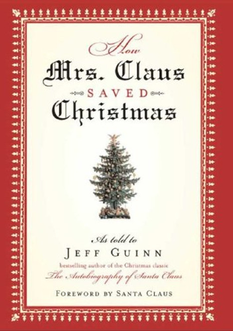 How Mrs. Claus Saved Christmas How Mrs. Claus Saved Christmas