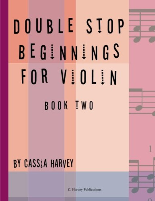 Double Stop Beginnings for the Violin, Book Two