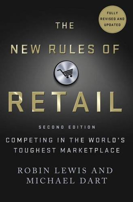 The New Rules of Retail: Competing in the World's Toughest Marketplace