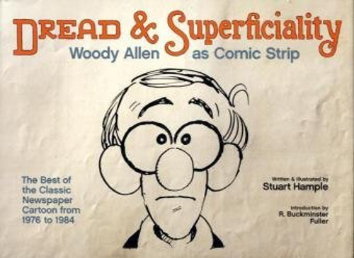 Dread & Superficiality: Woody Allen as Comic Strip
