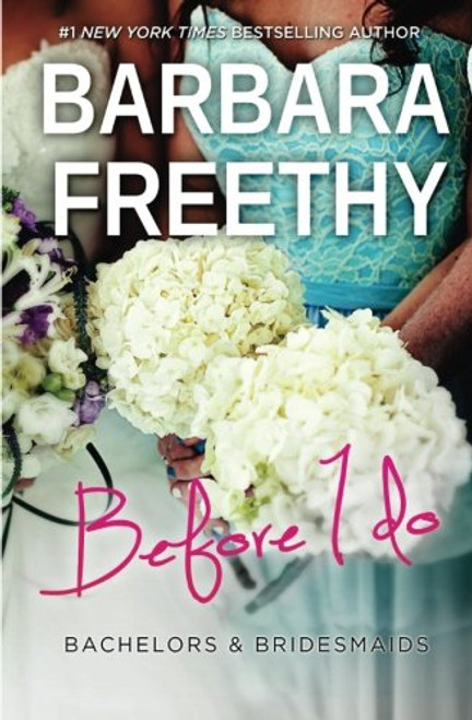Before I Do (Bachelors & Bridesmaids) (Volume 4)