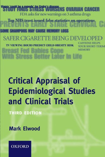 Critical Appraisal of Epidemiological Studies and Clinical Trials (Oxford Medical Publications)
