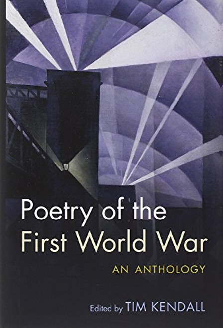 Poetry of the First World War: An Anthology (Oxford World's Classics)