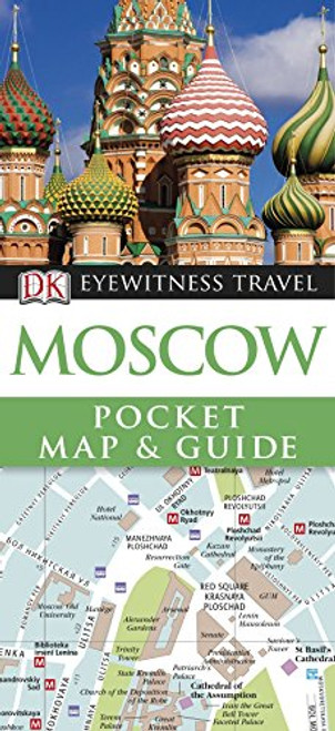 DK Eyewitness Pocket Map and Guide: Moscow (DK Eyewitness Travel Guide)