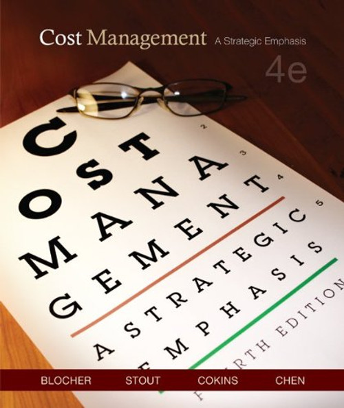 Cost Management: A Strategic Emphasis (4th Edition)