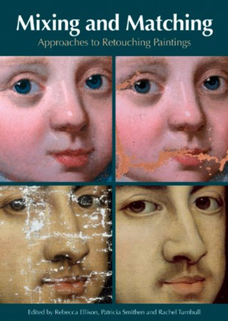 Mixing & Matching: Approaches to Retouching Paintings