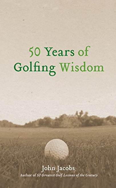 50 Years of Golfing Wisdom