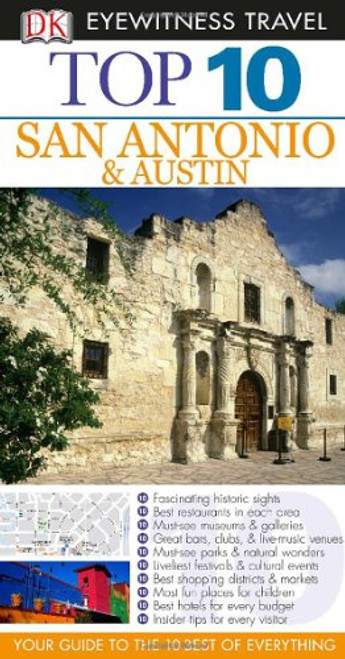 Top 10 San Antonio and Austin (Eyewitness Top 10 Travel Guide)