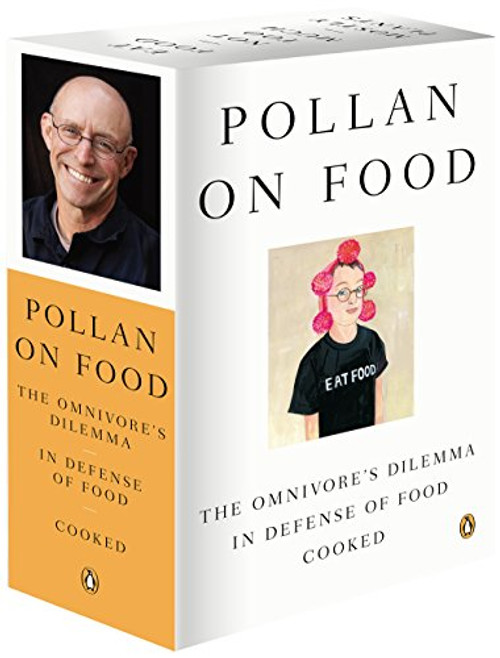 Pollan on Food Boxed Set: The Omnivore's Dilemma; In Defense of Food; Cooked
