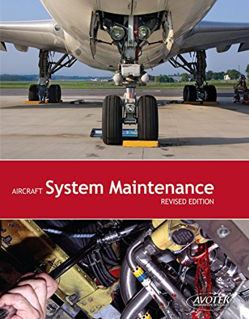 Aircraft System Maintenance, Revised Edition