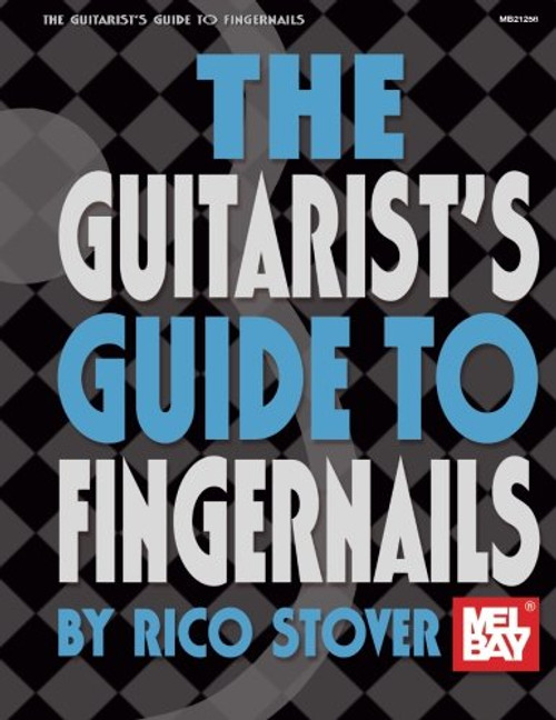 Mel Bay The Guitarist's Guide to Fingernails