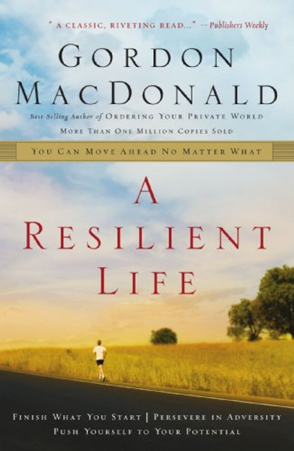 A Resilient Life: You Can Move Ahead No Matter What