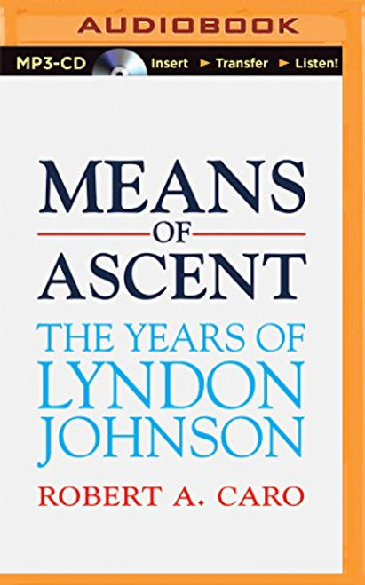 Means of Ascent (The Years of Lyndon Johnson)