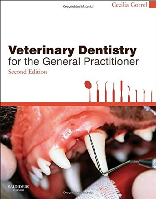 Veterinary Dentistry for the General Practitioner, 2e Veterinary Dentistry for the General Practitioner, 2e