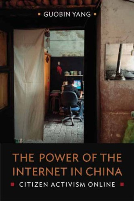 The Power of the Internet in China: Citizen Activism Online (Contemporary Asia in the World)
