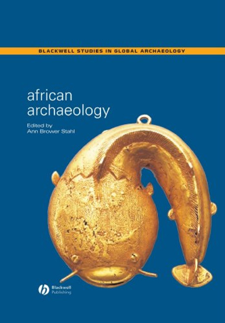 African Archaeology: A Critical Introduction
