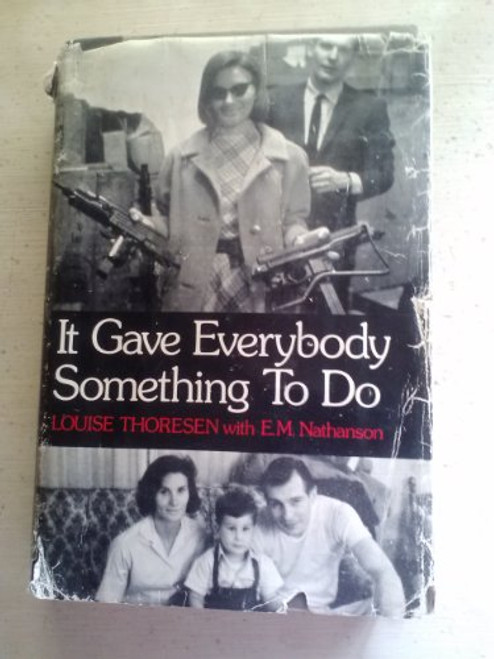It Gave Everybody Something to Do,
