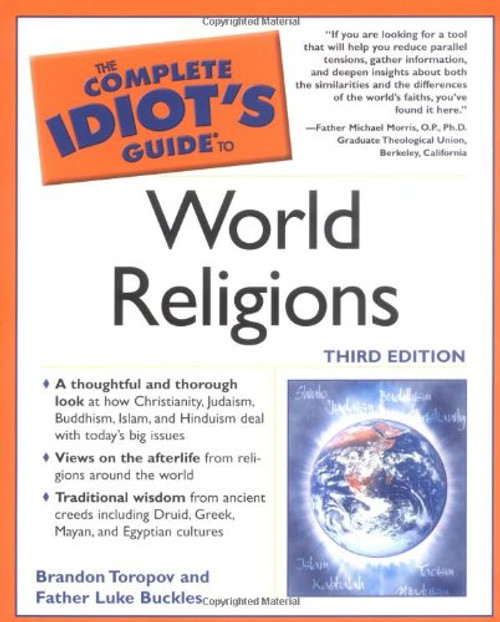 The Complete Idiot's Guide to World Religions, 3rd Edition