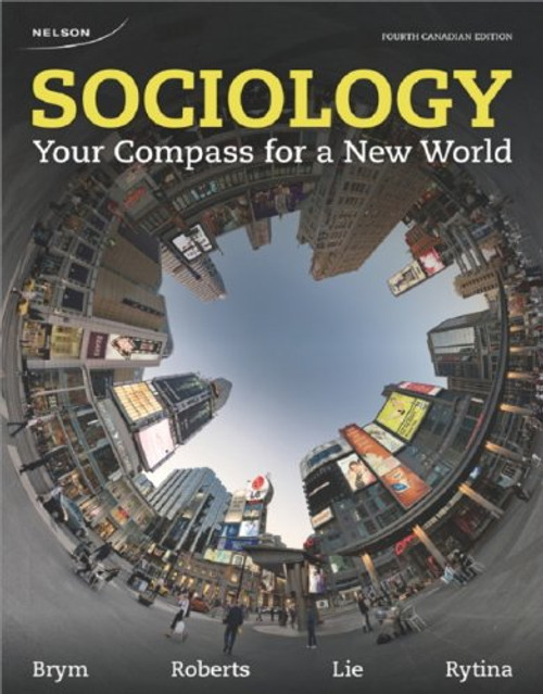 Sociology: Your Compass for a New World by Brym, Robert J.; Roberts, Lance W.