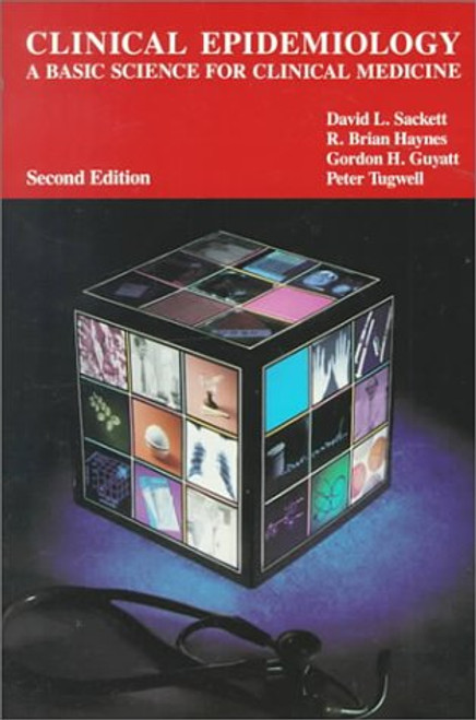 Clinical Epidemiology: A Basic Science for Clinical Medicine