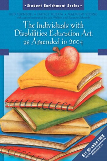 The Individuals with Disabilities Education Act as Amended in 2004 (Student Enrichment Series) The Individuals with Disabilities Education Act as Amended in 2004 (Student Enrichment Series)