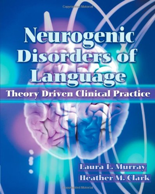 Neurogenic Disorders of Language Neurogenic Disorders of Language