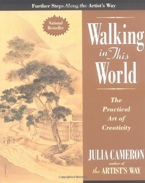 Walking in this World: The Practical Art of Creativity Walking in this World: The Practical Art of Creativity