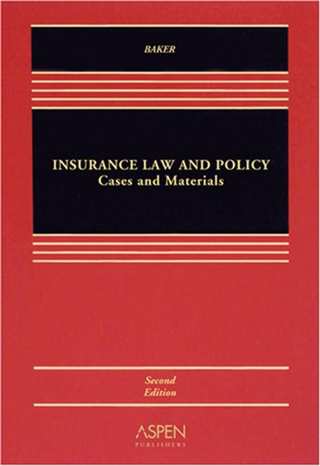 Insurance Law: Cases, Materials and Problems