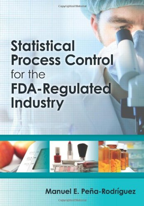 Statistical Process Control for the FDA-Regulated Industry