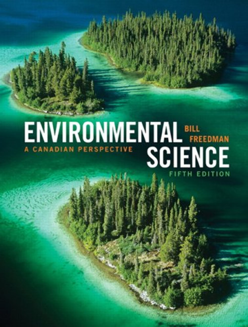 Environmental Science: A Canadian Perspective, Fifth Canadian Edition (5th Edition)