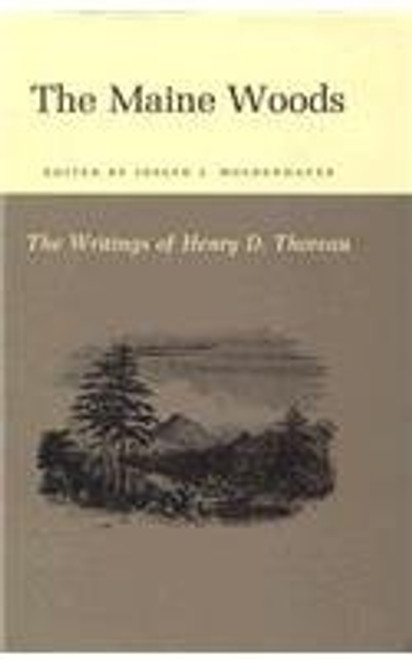 The Maine Woods: The Writings of Henry D. Thoreau