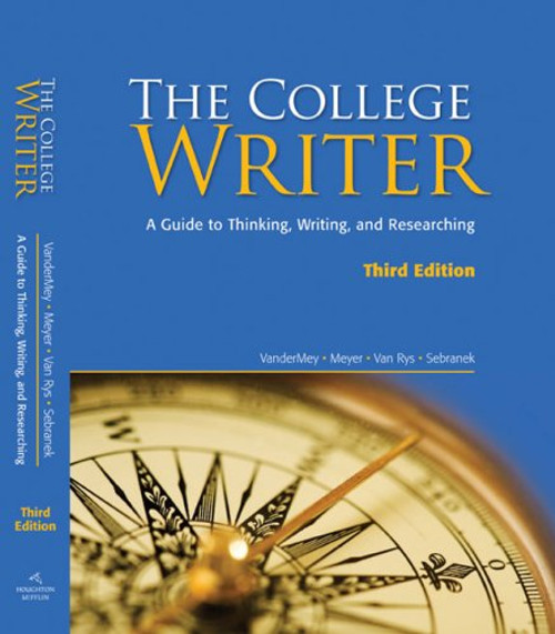 The College Writer: A Guide to Thinking, Writing, and Researching