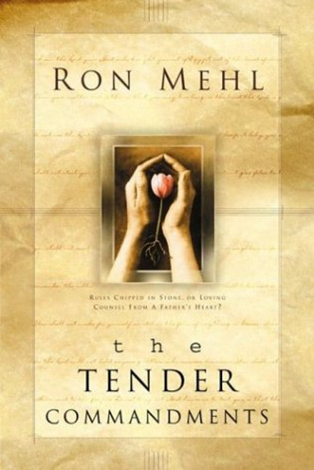 The Tender Commandments : Reflections on the Father's Love