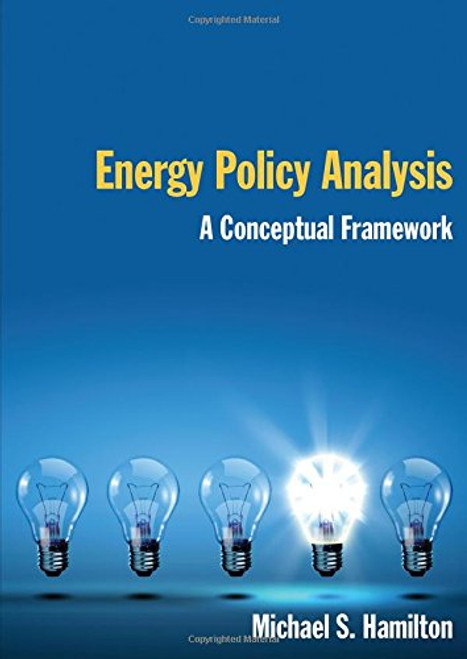 Energy Policy Analysis: A Conceptual Framework